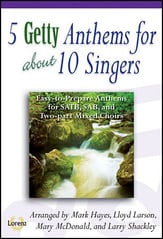 5 Getty Anthems for about 10 Singers SATB Book cover